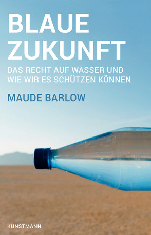 Blaue Zukunft von Barlow,  Maude, Gockel,  Gabriele, Wollermann,  Thomas