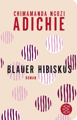 Blauer Hibiskus von Adichie,  Chimamanda Ngozi, Schwaab,  Judith