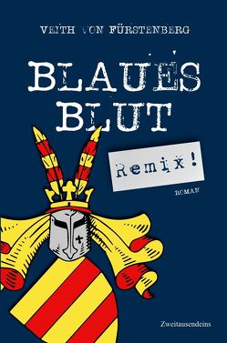 Blaues Blut (Remix) von Von Fürstenberg,  Veith