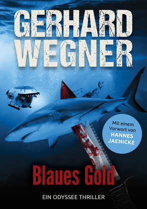 BLAUES GOLD von Wegner,  Gerhard