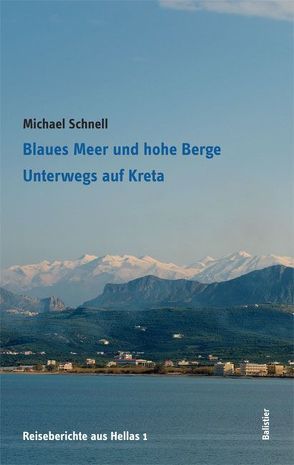Blaues Meer und hohe Berge von Schnell,  Michael