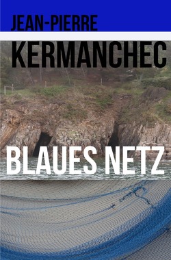 Blaues Netz von Kermanchec,  Jean-Pierre