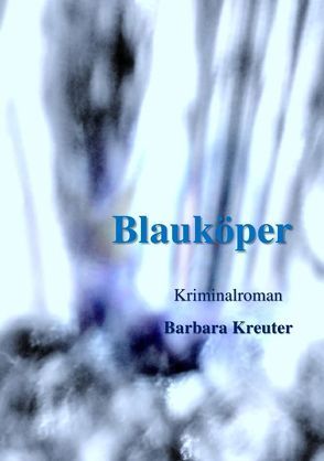 Blauköper von Kreuter,  Barbara