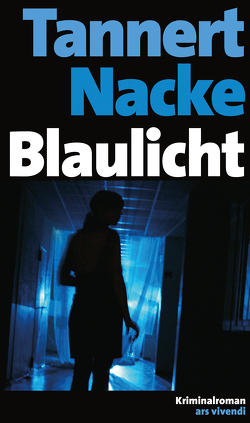 Blaulicht (eBook) von Nacke,  Petra, Tannert,  Elmar
