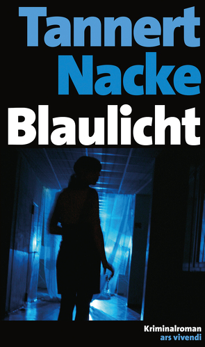 Blaulicht (eBook) von Nacke,  Petra, Tannert,  Elmar