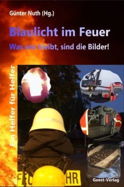 Blaulicht im Feuer von Nuth,  Günter