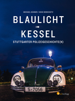 Blaulicht im Kessel von Debschütz,  Heidi, Kühner,  Michael