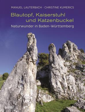 Blautopf, Kaiserstuhl und Katzenbuckel von Kumerics,  Christine, Lauterbach,  Manuel