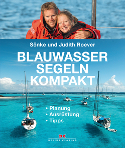 Blauwassersegeln kompakt von Roever,  Sönke