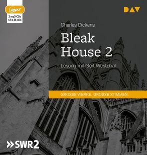 Bleak House 2 von Dickens,  Charles, Westphal,  Gert, Zoozmann,  Richard