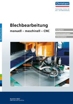 Blechbearbeitung manuell – maschinell – CNC