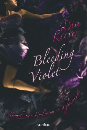 Bleeding Violet von Beck,  Zoe, Reeves,  Dia