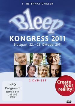 BLEEP KONGRESS 2011 Compilation von Goetz,  Werner, Goswami,  Amit, Grube,  Udo, Koenig,  Michael, Lauterwasser,  Alexander, Volkamer,  Klaus, Würtenberger,  Bruno