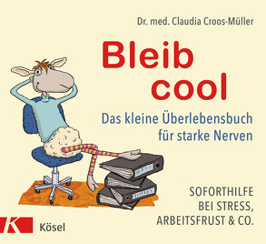 Bleib cool von Croos-Müller,  Claudia