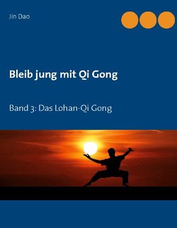 Bleib jung mit Qi Gong von Dao,  Jin