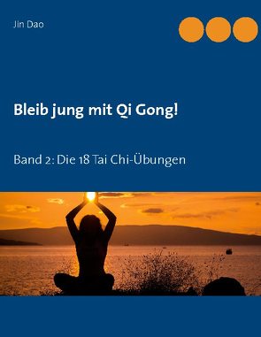 Bleib jung mit Qi Gong von Dao,  Jin