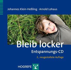 Bleib locker von Klein-Hessling,  Johannes, Lohaus,  Arnold