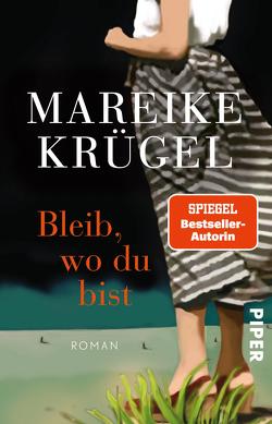 Bleib, wo du bist von Krügel,  Mareike