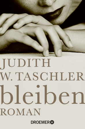 bleiben von Taschler,  Judith W.