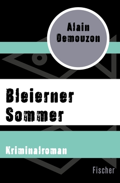 Bleierner Sommer von Becker,  Heribert, Demouzon,  Alain
