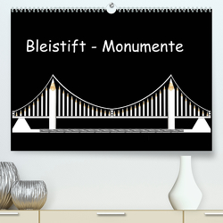 Bleistift-Monumente (Premium, hochwertiger DIN A2 Wandkalender 2023, Kunstdruck in Hochglanz) von Dittmann,  Udo