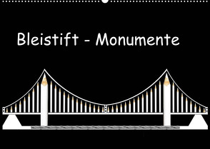 Bleistift-Monumente (Wandkalender 2022 DIN A2 quer) von Dittmann,  Udo