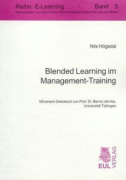 Blended Learning im Management-Training von Högsdal,  Nils, Jahnke,  Bernd