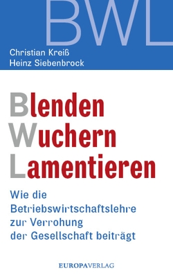 Blenden Wuchern Lamentieren von Kreiß,  Christian, Siebenbrock,  Heinz