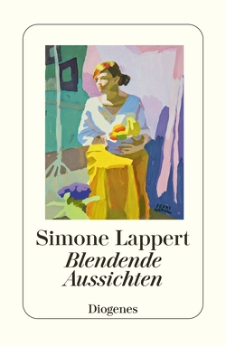 Blendende Aussichten von Lappert,  Simone