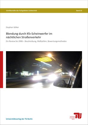 Blendung durch Kfz-Scheinwerfer im nächtlichen Straßenverkehr von Völker,  Stephan