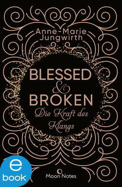Blessed & Broken von Jungwirth,  Anne-Marie