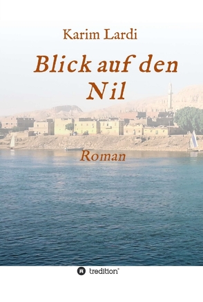 Blick auf den Nil von Lardi,  Karim