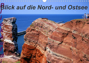 Blick auf die Nord-und Ostsee (Wandkalender 2023 DIN A3 quer) von Reupert,  Lothar