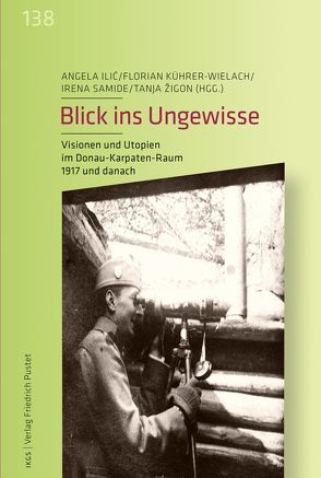 Blick ins Ungewisse von Ilic,  Angela, Kührer-Wielach,  Florian, Samide,  Irena, Zigon,  Tanja