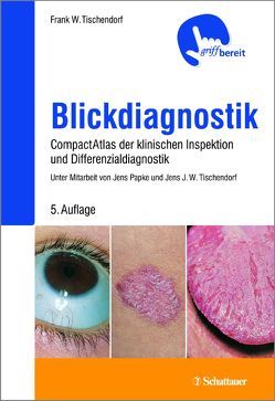 Blickdiagnostik von Tischendorf,  Frank W