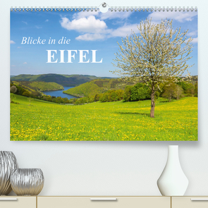 Blicke in die Eifel (Premium, hochwertiger DIN A2 Wandkalender 2021, Kunstdruck in Hochglanz) von rclassen