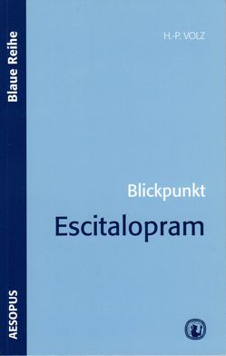 Blickpunkt Escitalopram von Volz,  Hans P