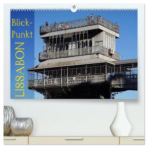 BlickPunkt Lissabon (hochwertiger Premium Wandkalender 2024 DIN A2 quer), Kunstdruck in Hochglanz von Erbacher,  Thomas
