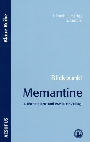 Blickpunkt Memantine von Knöpfel,  Silvia, Kornhuber,  Johannes