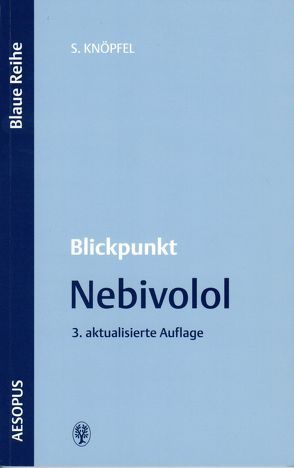Blickpunkt Nebivolol von Knöpfel,  Silvia