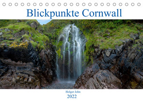 Blickpunkte Cornwall (Tischkalender 2022 DIN A5 quer) von John,  Holger