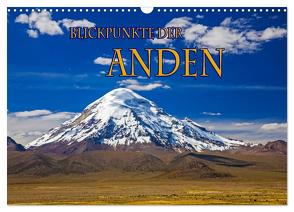 Blickpunkte der Anden (Wandkalender 2024 DIN A3 quer), CALVENDO Monatskalender von Schütter,  Stefan