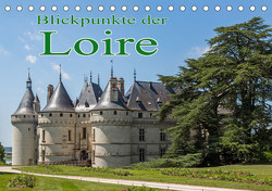 Blickpunkte der Loire (Tischkalender 2023 DIN A5 quer) von Schütter,  Stefan