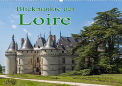 Blickpunkte der Loire (Wandkalender 2023 DIN A2 quer) von Schütter,  Stefan
