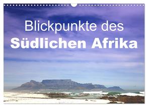 Blickpunkte des Südlichen Afrika (Wandkalender 2024 DIN A3 quer), CALVENDO Monatskalender von Schütter,  Stefan