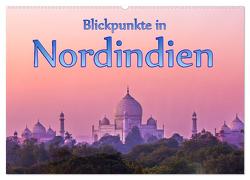 Blickpunkte in Nordindien (Wandkalender 2024 DIN A2 quer), CALVENDO Monatskalender von Schütter,  Stefan