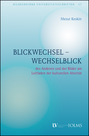 Blickwechsel – Wechselblick von Keskin,  Mesut