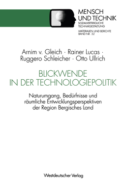 Blickwende in der Technologiepolitik von Gleich,  Arnim von, Lucas,  Rainer, Schleicher,  Ruggero, Ullrich,  Otto