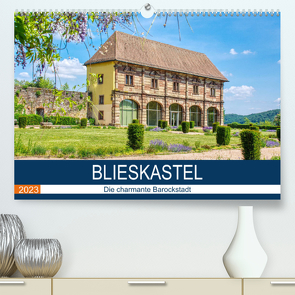 Blieskastel – Die charmante Barockstadt (Premium, hochwertiger DIN A2 Wandkalender 2023, Kunstdruck in Hochglanz) von Bartruff,  Thomas