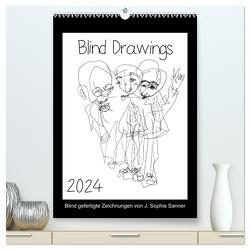 Blind Drawings – blind gefertigte Zeichnungen von Künstlerin J. Sophia Sanner (hochwertiger Premium Wandkalender 2024 DIN A2 hoch), Kunstdruck in Hochglanz von Sophia Sanner,  J.
